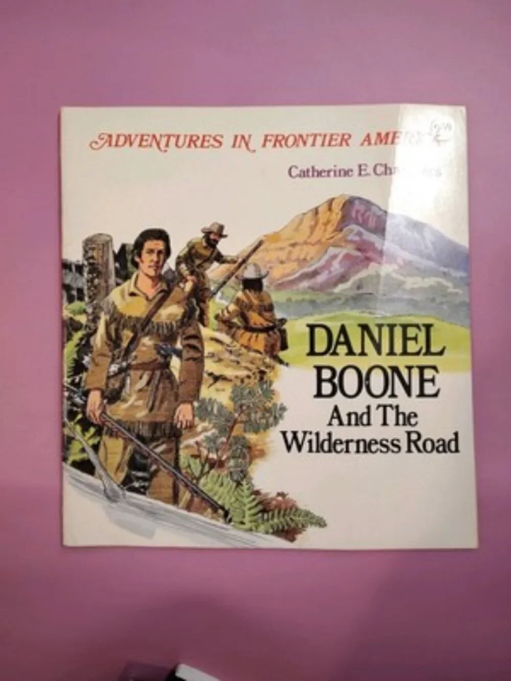 Daniel Boone and the Wilderness Road by Catherine E. Chambers (1984, Trade...